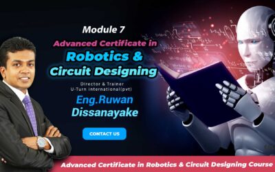 7.Advanced Certificate in Robotics & Circuit Designing-Module 07(March)