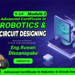 Advanced Certificate in Robotics & Circuit Designing-Module 02(August 2022)