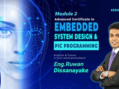 Advanced Certificate in Embedded System Design & PIC Programming- Module 02 (August 2022)
